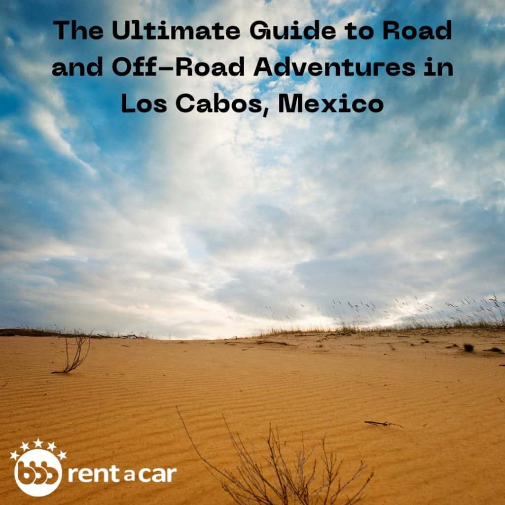 Off-Road Adventures in Los Cabos, Mexico